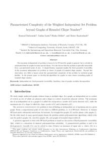 Parameterized Complexity of the Weighted Independent Set Problem beyond Graphs of Bounded Clique Number∗† Konrad Dabrowski1 , Vadim Lozin1‡, Haiko M¨ uller2 , and Dieter Rautenbach3  1
