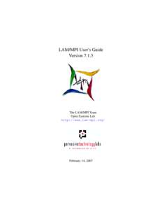 LAM/MPI User’s Guide Version[removed]The LAM/MPI Team Open Systems Lab http://www.lam-mpi.org/