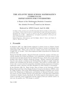 THE ATLANTIC HIGH SCHOOL MATHEMATICS CURRICULUM: IMPLICATIONS FOR UNIVERSITIES A Report of the Mathematics/Statistics Committee of The Atlantic Provinces Council on the Sciences