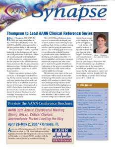 November 2006 • Volume XXXIII • Number 6  Official Newsletter of the American[removed]Association of Neuroscience Nurses Thompson to Lead AANN Clinical Reference Series