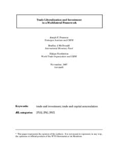 Trade Liberalization and Investment in a Multilateral Framework Joseph F. Francois Tinbergen Institute and CEPR Bradley J. McDonald