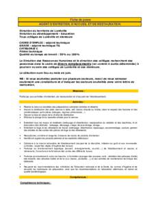 Fiche de poste AGENT D’ENTRETIEN, D’ACCUEIL ET DE RESTAURATION Direction du territoire de Lunéville Direction du développement - éducation Tous collèges de Lunéville et alentours CADRE D’EMPLOI : adjoint techn