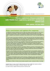 RAPID RISK ASSESSMENT Severe respiratory disease associated with Middle East respiratory syndrome coronavirus (MERS-CoV) 18th update, 30 June 2015