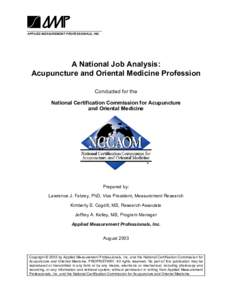 APPLIED MEASUREMENT PROFESSIONALS, INC.  A National Job Analysis: Acupuncture and Oriental Medicine Profession Conducted for the National Certification Commission for Acupuncture