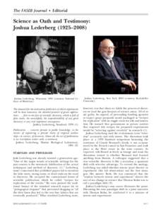 The FASEB Journal • Editorial  Science as Oath and Testimony: Joshua Lederberg (1925–Joshua Lederberg, Wisconsincourtesy National Library of Medicine).