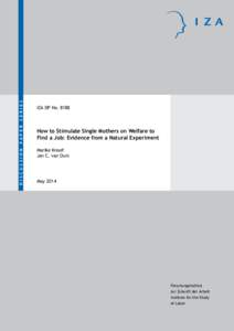 How to Stimulate Single Mothers on Welfare to Find a Job: Evidence from a Natural Experiment