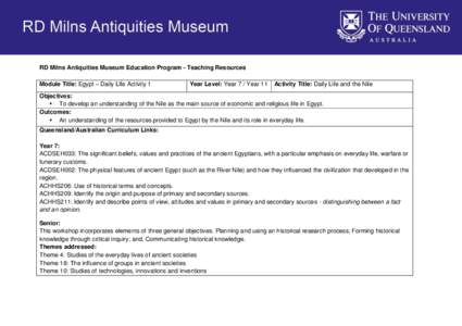 RD Milns Antiquities Museum Education Program - Teaching Resources Module Title: Egypt – Daily Life Activity 1 Year Level: Year 7 / Year 11  Activity Title: Daily Life and the Nile