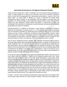 Asset Class Performance In The Nigerian Investment Portfolio Firstly, what do we mean by an “Asset”? According to the on-line resource tool Investopedia, an “Asset” is simply defined as “a resource with economi