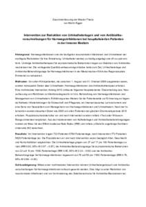 Zusammenfassung der Master-Thesis von Martin Egger Intervention zur Reduktion von Urinkathetertagen und von Antibiotikaverschreibungen für Harnwegsinfektionen bei hospitalisierten Patienten in der Inneren Medizin