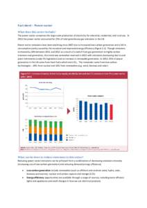 Fact sheet – Power sector What does this sector include? The power sector comprises the large-scale production of electricity for industrial, residential, and rural use. In 2013 the power sector accounted for 25% of to