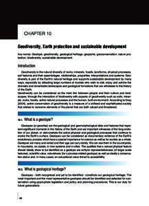 CHAPTER 10  Geodiversity, Earth protection and sustainable development Key words: Geotope, geodiversity, geological heritage, geoparks, geoconservation, nature pro-  tection, biodiversity, sustainable development.