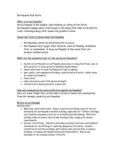 Earthquake Fast Facts What is an earthquake? An earthquake is the sudden, rapid shaking or rolling of the Earth. Earthquakes happen when rocks break or slip along fault lines in the Earth’s crust, releasing energy that