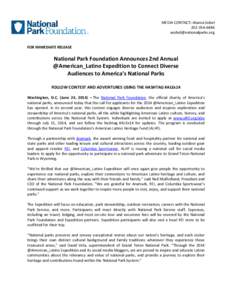 MEDIA CONTACT: Alanna SobelFOR IMMEDIATE RELEASE  National Park Foundation Announces 2nd Annual