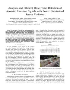 Analysis and Efficient Onset Time Detection of Acoustic Emission Signals with Power Constrained Sensor Platforms Ozgur Yapar, Prodyot K. Basu  Benjamin Babjak, Sandor Szilvasi, Peter Volgyesi