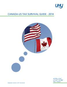 CANADA-US TAX SURVIVAL GUIDE[removed]Independent members of UHY International solving your cross-border