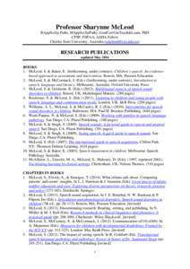 Speech and language impairment / Speech sound disorder / Clinical linguistics / Canadian Journal of Speech-Language Pathology and Audiology / Speech / Communication disorder / International Journal of Speech-Language Pathology / All India Institute of Speech and Hearing / Speech and language pathology / Medicine / Human communication