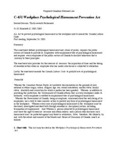 Proposed Canadian National Law  C-451 Workplace Psychological Harassment Prevention Act Second Session, Thirty-seventh Parliament, 51-52 Elizabeth II, [removed] !!!!!!! An !Act to prevent psychological harassment in the 