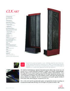 CLX art SPECIFICATIONS Frequency Response 56 – 23,000 Hz ±3dB Horizontal Dispersion 30°