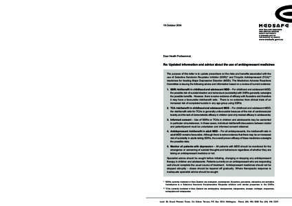 References:  19 OctoberMedsafe. Dear Health Professional [letter] – The use of SSRI antidepressants in children and adolescents. 22 Marchwww.medsafe.govt.nz/hot/NZSSRIdoctorletter.pdf