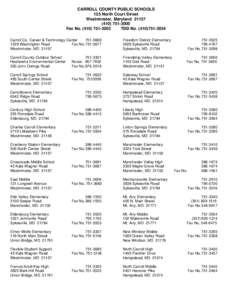 Geography of the United States / Eldersburg /  Maryland / Maryland Route 30 / Hampstead /  Maryland / Sykesville /  Maryland / Maryland / Carroll County Public Schools / Westminster /  Maryland