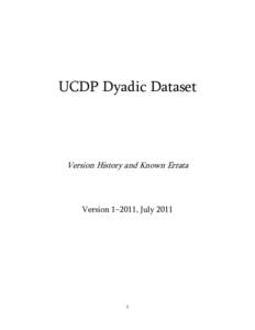 UCDP Dyadic Dataset  Version History and Known Errata Version 1–2011, July 2011