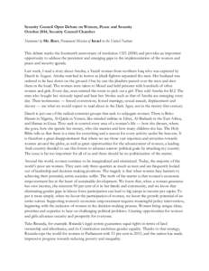 Security Council Open Debate on Women, Peace and Security October 2014, Security Council Chamber Statement by Mr. Roet, Permanent Mission of Israel to the United Nations This debate marks the fourteenth anniversary of re