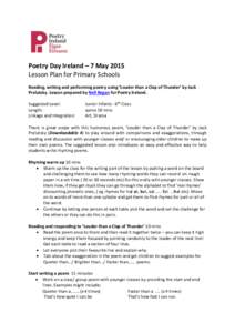 Poetry Day Ireland – 7 May 2015 Lesson Plan for Primary Schools Reading, writing and performing poetry using ‘Louder than a Clap of Thunder’ by Jack Prelutsky. Lesson prepared by Nell Regan for Poetry Ireland. Sugg