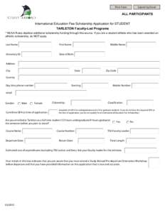 Print Form  Submit by Email ALL PARTICIPANTS International Education Fee Scholarship Application for STUDENT