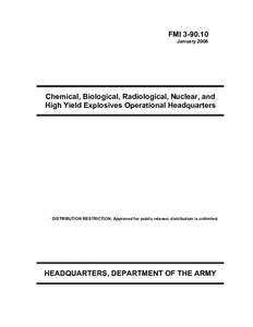 FMI[removed]January 2008 Chemical, Biological, Radiological, Nuclear, and High Yield Explosives Operational Headquarters