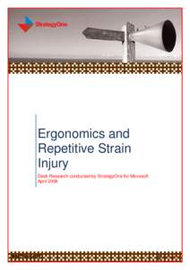 Ergonomics and Repetitive Strain Injury Desk Research conducted by StrategyOne for Microsoft April 2008