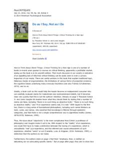 PsycCRITIQUES July 14, 2014, Vol. 59, No. 28, Article 4 © 2014 American Psychological Association Do as I Say, Not as I Do A Review of