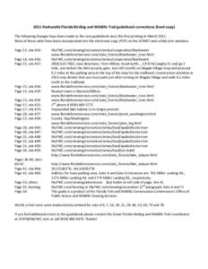 2011 Panhandle Florida Birding and Wildlife Trail guidebook corrections (hard copy) The following changes have been made to the new guidebook since the first printing in March[removed]Most of these edits have been incorpor