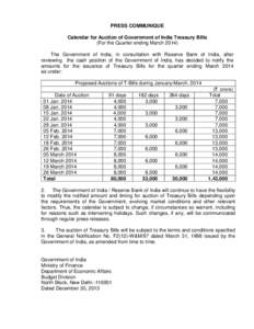 PRESS COMMUNIQUE Calendar for Auction of Government of India Treasury Bills (For the Quarter ending MarchThe Government of India, in consultation with Reserve Bank of India, after reviewing the cash position of th