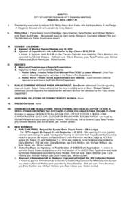 MINUTES CITY OF VICTOR REGULAR CITY COUNCIL MEETING August 23, 2012 – 6:00 P.M. I.  The meeting was called to order at 6:00 PM by Mayor Buck Hakes who led the audience in the Pledge