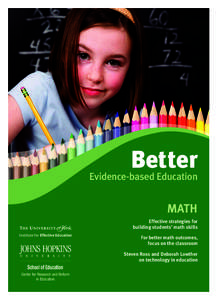 Better Evidence-based Education MATH Effective strategies for building students’ math skills Institute for Effective Education