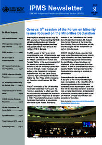 IPMS Newsletter OHCHR Indigenous Peoples and Minorities Section (IPMS) In this issue: IASG meets in Montreal…. page 2