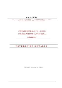 I.N.V.I.E.D. INSTITUTO DE VIVIENDA, INFRAESTRUCTURA Y EQUIPAMIENTO DE LA DEFENSA (FINCA REGISTRAL: 1.992 y[removed]COLONIA MILITAR CAPITÁN LUNA