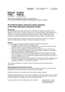 The Patricia Baker Award for Union Activism in the Post-Secondary Education Sector Background The Patricia Baker Award was established in 2008 at the 3rd National Convention of the National Union of CAUT in honour and me