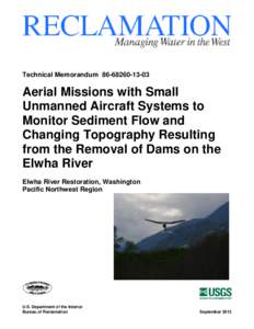 Technical MemorandumAerial Missions with Small Unmanned Aircraft Systems to Monitor Sediment Flow and Changing Topography Resulting