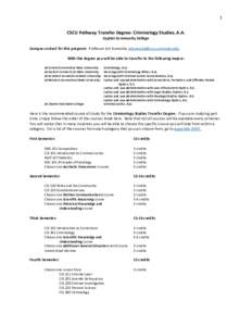1  CSCU Pathway Transfer Degree: Criminology Studies, A.A. Capital Community College  Campus contact for this program: Professor Art Kureczka, 
