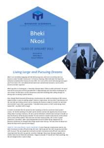 Bheki Nkosi CLASS OF JANUARY 2013 Story told by Bheki Nkosi & Carol Williams