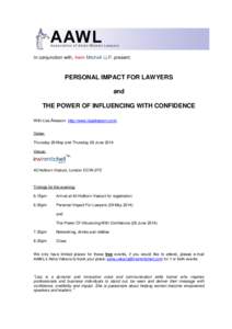 In conjunction with, Irwin Mitchell LLP, present:  PERSONAL IMPACT FOR LAWYERS and THE POWER OF INFLUENCING WITH CONFIDENCE With Lisa Åkesson http://www.lisaakesson.com/