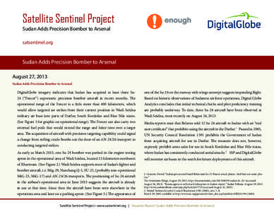 Satellite Sentinel Project Sudan Adds Precision Bomber to Arsenal satsentinel.org Sudan Adds Precision Bomber to Arsenal August 27, 2013
