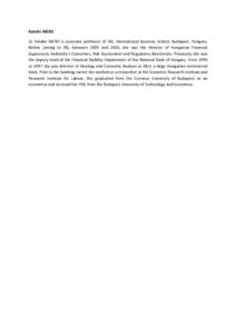 Katalin MERO Dr Katalin MERO is associate professor of IBS, International Business School, Budapest, Hungary. Before joining to IBS, between 2005 and 2010, she was the director of Hungarian Financial Supervisory Authorit