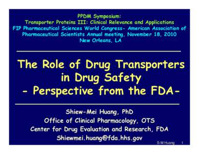 The Role of Drug Transporters in Drug Safety-Perspective from the FDA