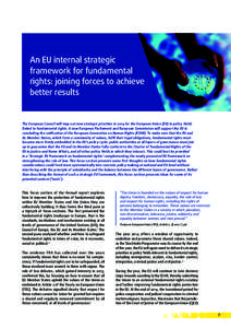 An EU internal strategic framework for fundamental rights: joining forces to achieve better results  The European Council will map out new strategic priorities in 2014 for the European Union (EU) in policy fields