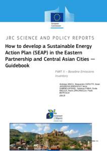 How to develop a Sustainable Energy Action Plan (SEAP) in the Eastern Partnership and Central Asian Cities ─ Guidebook PART II – Baseline Emissions Inventory