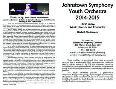 Istvan Jaray,  Music Director and Conductor Johnstown Symphony Orchestra & Johnstown Symphony Youth Orchestra Celebrating 31 Years with the JSO