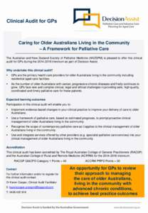 Clinical Audit for GPs  Caring for Older Australians Living in the Community – A Framework for Palliative Care The Australian and New Zealand Society of Palliative Medicine (ANZSPM) is pleased to offer this clinical au