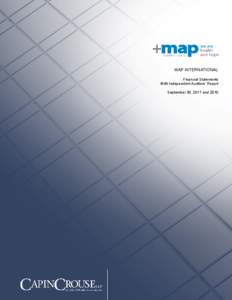 MAP INTERNATIONAL Financial Statements With Independent Auditors’ Report September 30, 2011 and 2010  MAP INTERNATIONAL